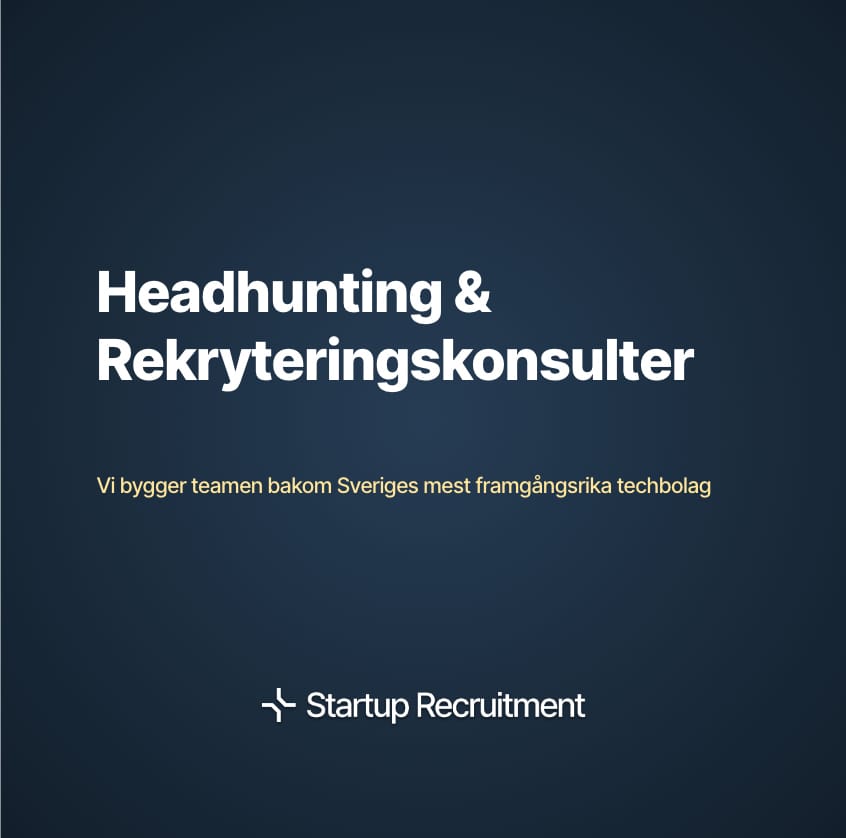 Headhunting & Rekryteringskonsulter – Startup Recruitment