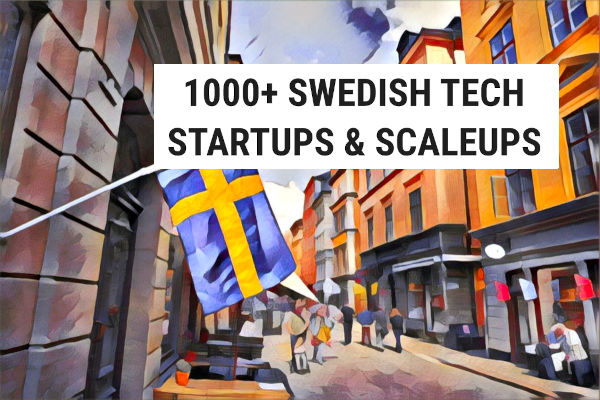 1000+ Swedish tech startups & scaleups – the ultimate list